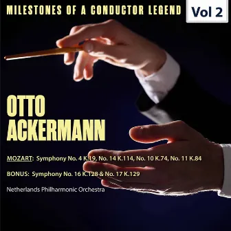 Milestones of a Conductor Legend: Otto Ackermann, Vol. 2 by Netherlands Philharmonic Orchestra