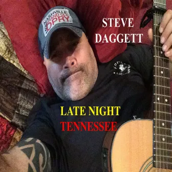 Late Night Tennessee by Steve Daggett