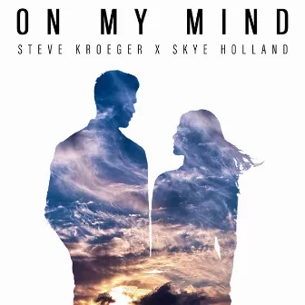 On My Mind by Skye Holland