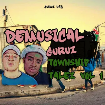 Township Talez Vol 1 by DeMusicalGuruz