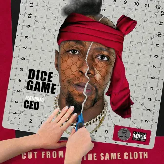 Cut From The Same Cloth by Dice Game