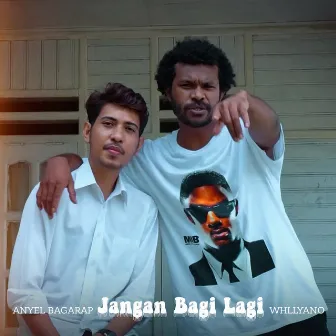 Jangan Bagi Lagi by Whllyano