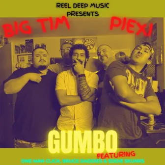 Gumbo by BIG TIM