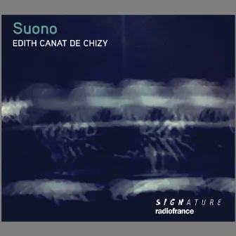 Suono by Édith Canat de Chizy