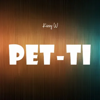 Pet-ti by Kizzy W