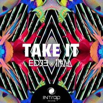 Take It by edje