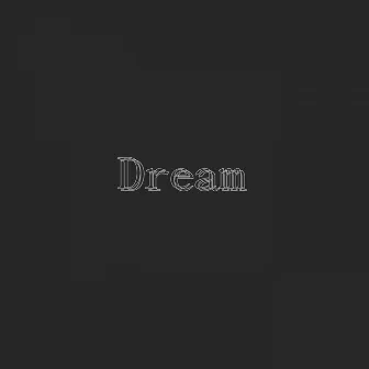 Dream by S.I.K