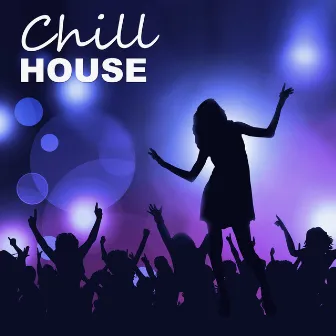 Chill House by Miami House Music