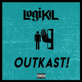 Outkast! by Logikil