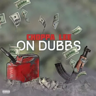 On Dubbs by ChoppaLee