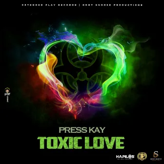 Toxic Love by Press Kay