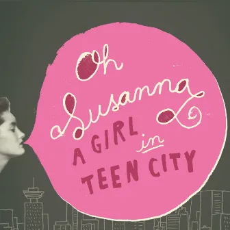 A Girl in Teen City by Suzie Ungerleider