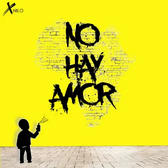 No Hay Amor by XNilo