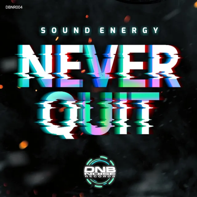 NEVER QUIT (ORIGINAL)