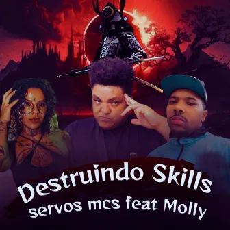 Destruindo Skills by Servos MCs