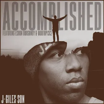 Accomplished by J-Giles Son