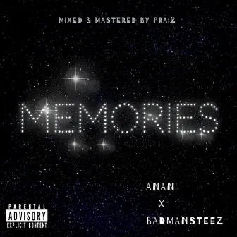 Memories by Badmansteez