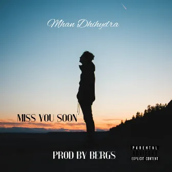 Miss You Soon by Mhan DhiHydra