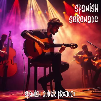 Spanish Serenade by Spanish Guitar Project