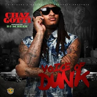 Voice Of Dunk by Chaz Gotti