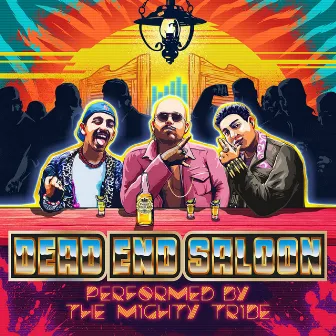 Dead End Saloon by The Mighty Tribe