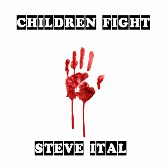 Children Fight (Dub Mix) by Steve Ital