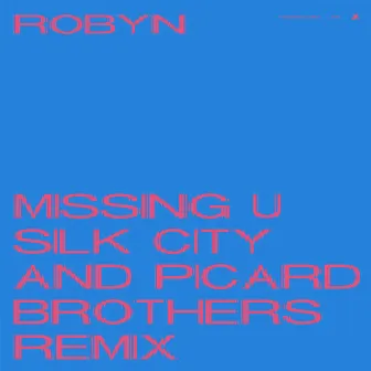 Missing U (Silk City & Picard Brothers Remix) by Silk City