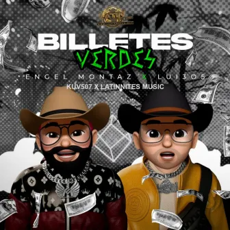 Billetes Verdes (feat. Lui3o5) by Latinnites Music