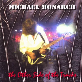 the Other Side of the Tracks by Michael Monarch