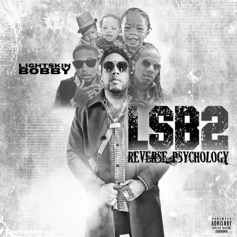 LSB2: Reverse Psyhology by Lightskin Bobby