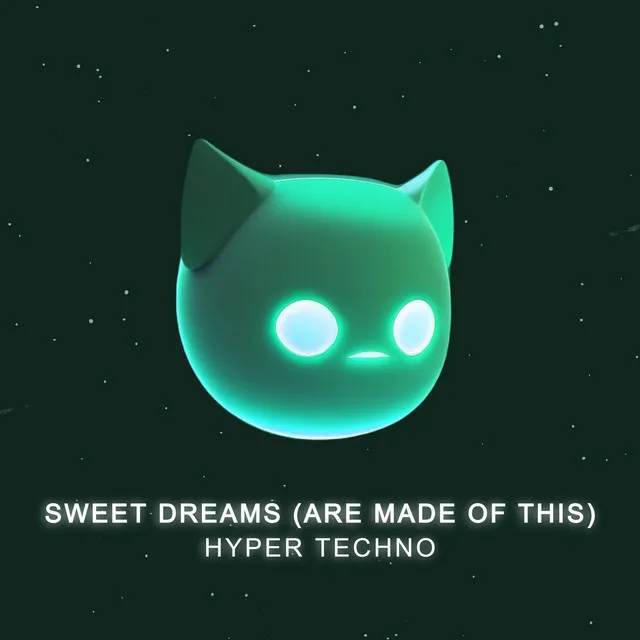 Sweet Dreams (Are Made of This)