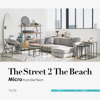 The Street 2 The Beach by Micro