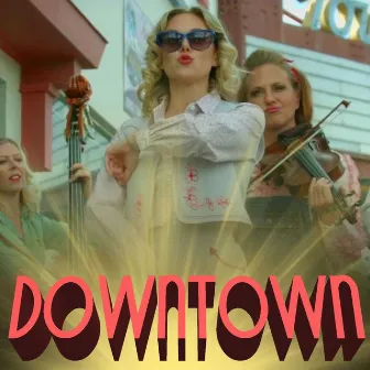 Downtown (feat. Bill Parks & Kaitlyn Evanson) by Laura Bell Bundy