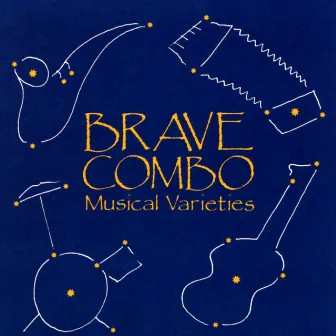 Musical Varieties by Brave Combo