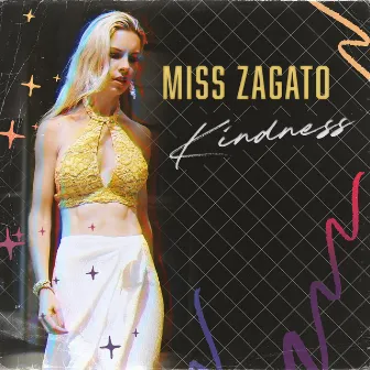 Kindness by Miss Zagato