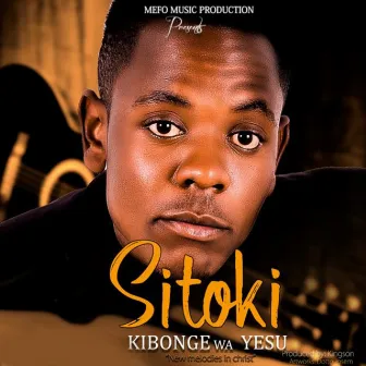 Sitoki by Kibonge Wa Yesu