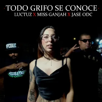 Todo grifo se conoce by Miss Ganjah