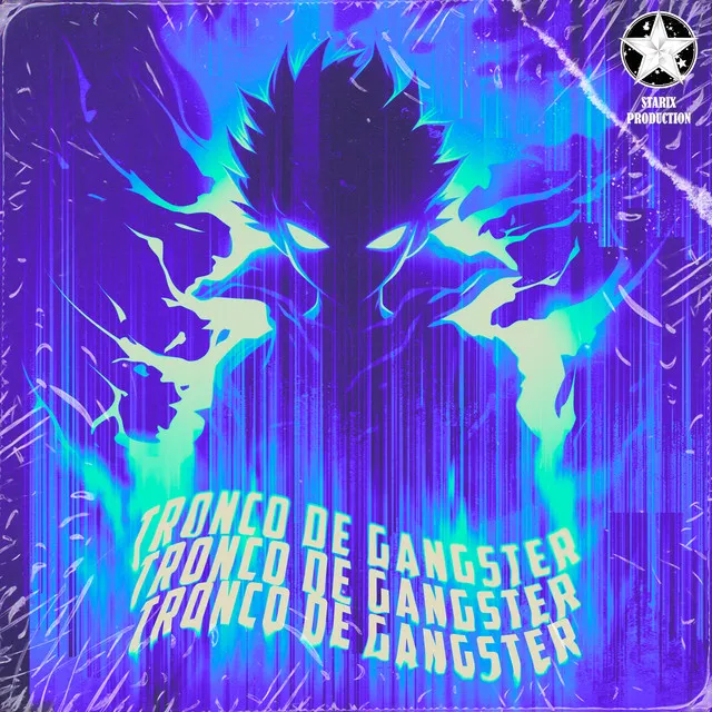 Tronco De Gangster