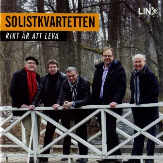 Rikt är att leva by Solistkvartetten