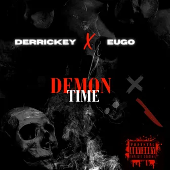 Demon Time by Derrickey Steeby