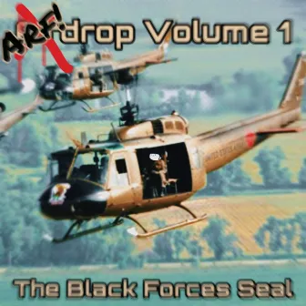 Arfdrop Volume 1 by The Black Forces Seal