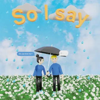 SO I SAY by XAVII