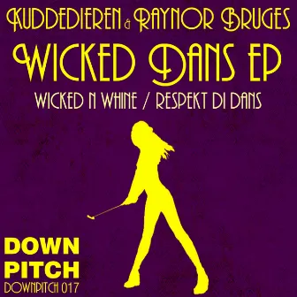 Wicked Dans EP by KUDDEDIEREN