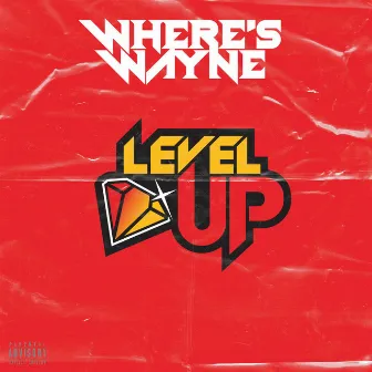 Level Up by Where's Wayne?