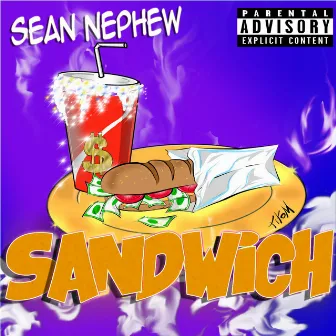 Sandwich by Sean Nephew