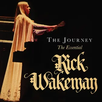 The Journey (The Essential) by Rick Wakeman