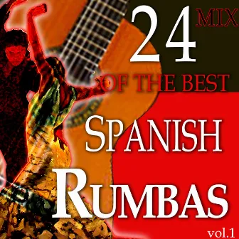 24 Of The Best Spanish Rumbas, Vol. 1 by Los Chamarones