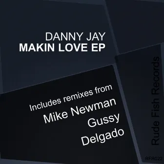 Makin Love by Danny Jay