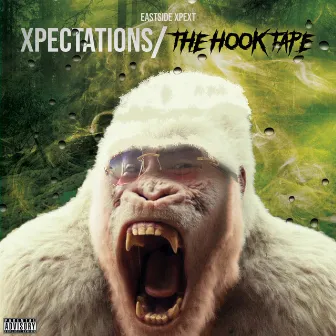 Xpectations / The Hook Tape by Eastside Xpect