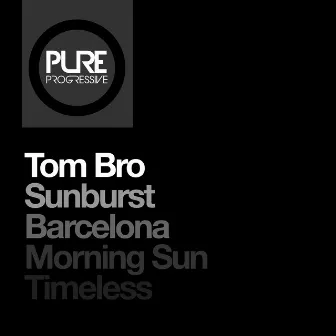 Sunburst + Barcelona + Morning Sun + Timeless by Tom Bro